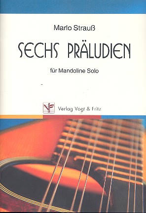 6 Präludien für Mandoline solo