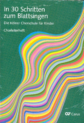 In 30 Schritten zum Blattsingen - Die Kölner Chorschule für Kinder