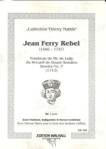 Tombeau de Mr. de Lully du Recueil de Douze Sonates