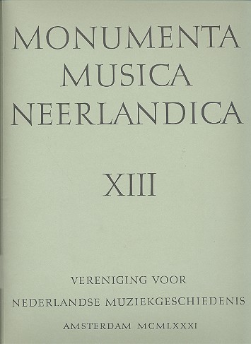 Monumenta musica Neerlandica vol.13