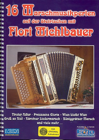 16 Marschmusikperlen auf der Steirischen mit Flori Michlbauer 