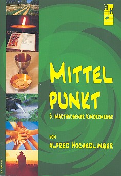 Mauthausener Kindermesse Nr.3 - Mittelpunkt (+CD)
