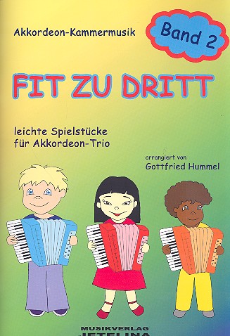 Fit zu dritt Band 2 für 3 Akkordeons