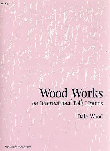 Wood Works on international Folk Hymns