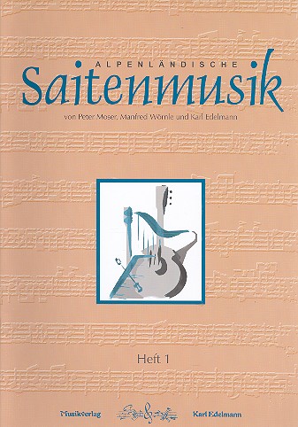 Alpenländische Saitenmusik Band 1: