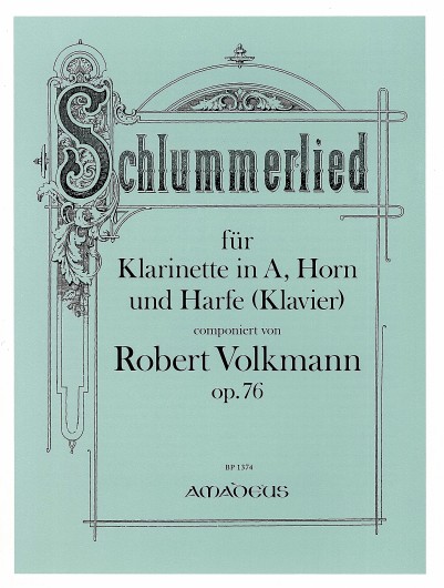 Schlummerlied op.76 für Klarinette in A,