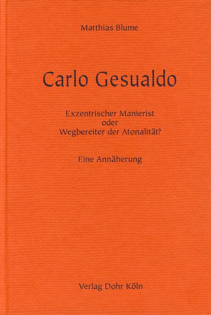 Carlo Gesualdo Exzentrischer Manierist