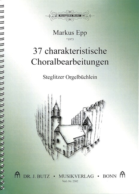 37 charakteristische Choralbearbeitungen