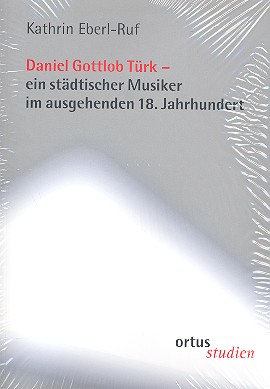 Daniel Gottlob Türk Ein städtischer