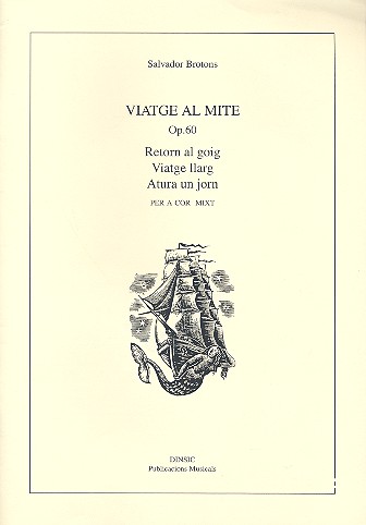 Viatge al mite op.60 für gem Chor