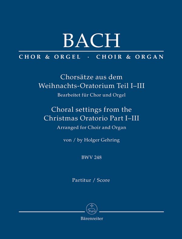 Chorsätze aus dem Weihnachtsoratorium BWV248 Teil 1-3