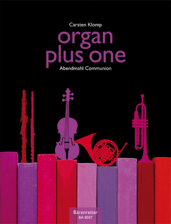 Organ plus one - Abendmahl und Kommunion
