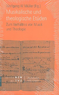 Musikalische und theologische Etüden