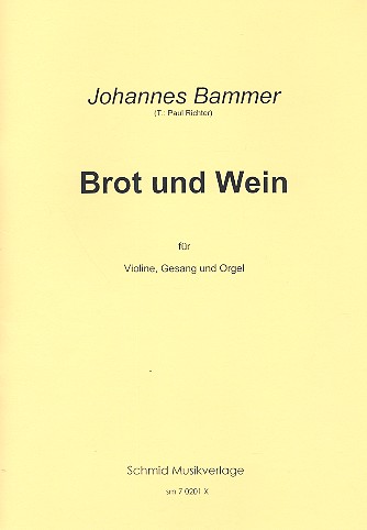 Brot und Wein für Gesang, Violine