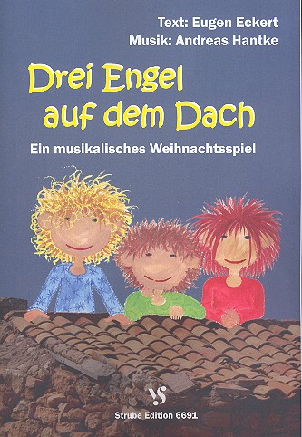 Drei Engel auf dem Dach 
