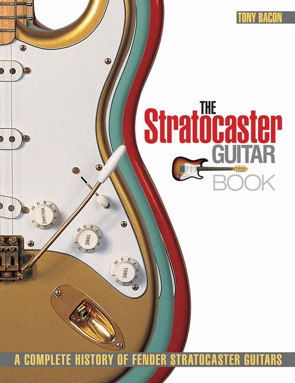 The Stratocaster Guitar Book a complete