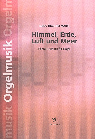 Himmel, Erde, Luft und Meer