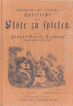 Ausführlicher und gründlicher Unterricht die Flöte zu spielen