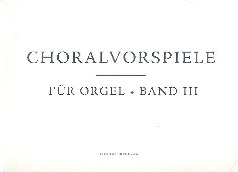 Choralvorspiele Band 3