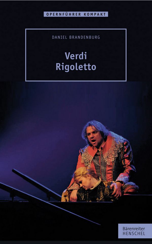 Verdi - Rigoletto Opernführer kompakt