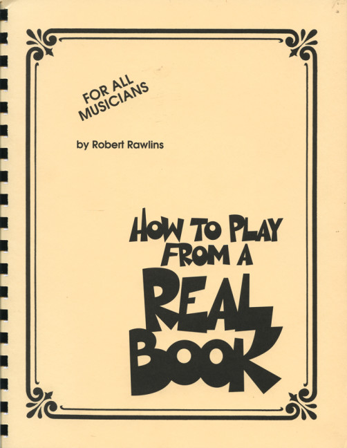 How to play from a Real Book: