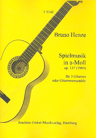 Spielmusik a-Moll op.137 für 3 Gitarren