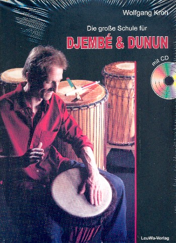 Die große Schule für Djembe und Dunun (+CD)