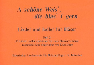 A schöne Weis die blas i gern  Band 2