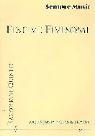 Festive Fivesome for 5 saxophones