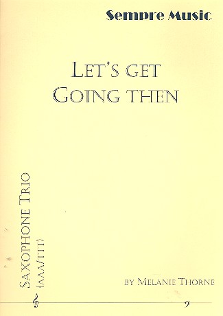 Let's get going then for 3 saxophones