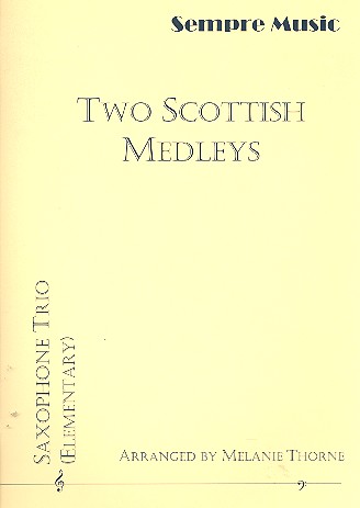 2 Scottish Medleys: for 3 saxophones