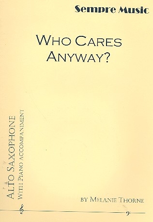 Who cares anyway (+CD) for saxophone