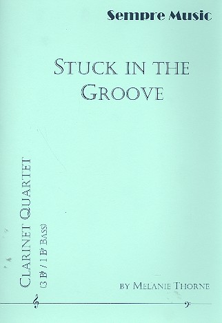 Stuck in the Groove for 4 clarinets (BBBBass)