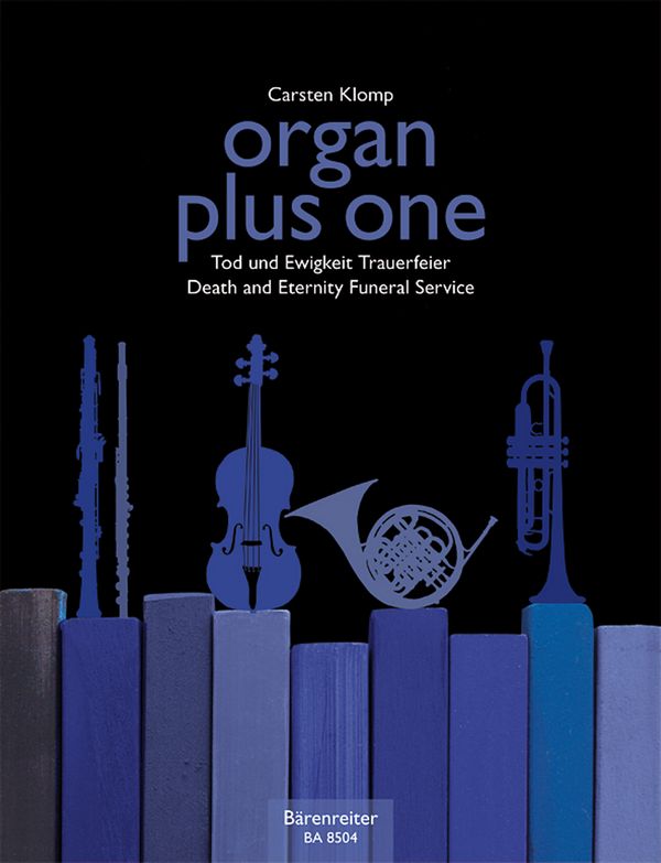 Organ plus one - Tod und Ewigkeit/Trauerfeier