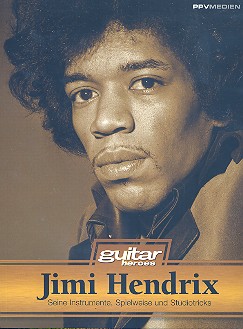 Jimi Hendrix Seine Instrumente, Spielweise