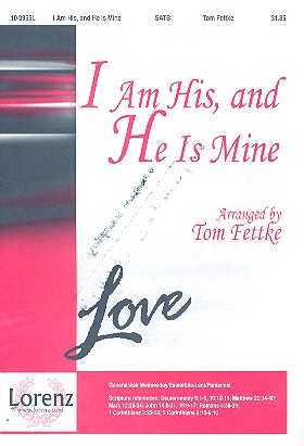 I am his, and he is mine for mixed chorus