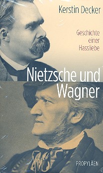 Nietzsche und Wagner Geschichte einer