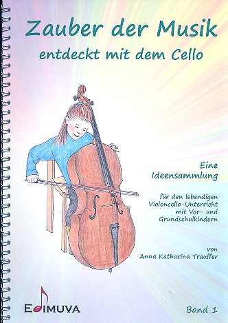 Zauber der Musik - entdeckt mit dem Cello Band 1