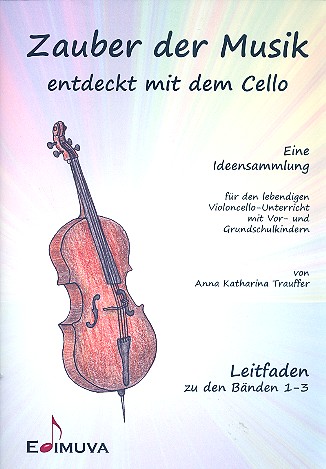 Zauber der Musik - entdeckt mit dem Cello