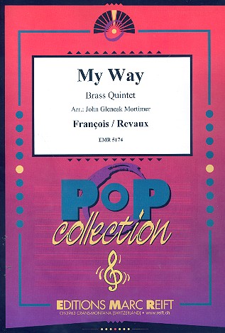 My Way: für 2 Trompeten, Horn, Posaune