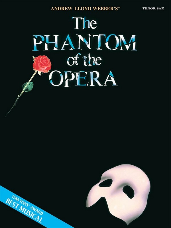 The Phantom of the Opera: for