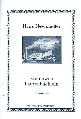 Ein newes Lautenbüchlein 1540