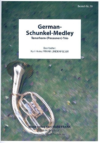 German-Schunkel-Medley: für 3 Tenorhörner