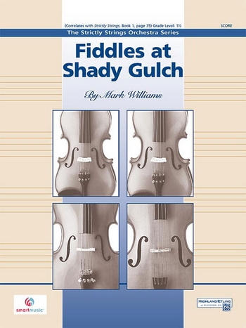 Fiddles at Shady Gulch for string orchestra