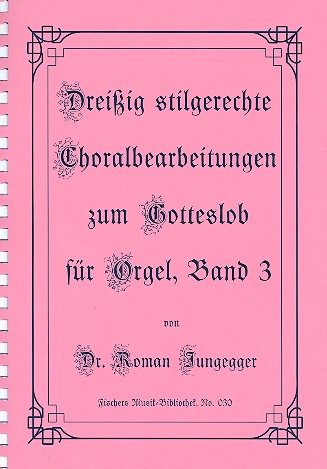 30 stilgerechte Choralbearbeitungen zum Gotteslob Band 3 