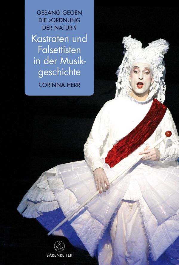 Kastraten und Falsettisten in der Musikgeschichte -