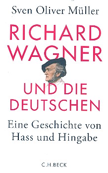 Richard Wagner und die Deutschen -