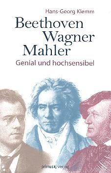 Beethoven Wagner Mahler genial und