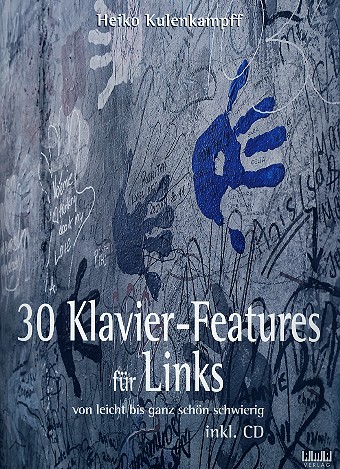 30 Klavier-Features für Links (+CD)