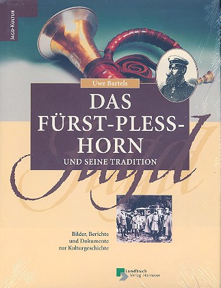 Das Fürst-Pless-Horn und seine Tradition